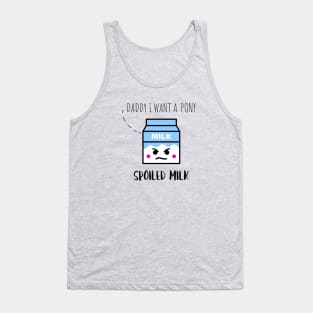 Spoiled Milk Tank Top